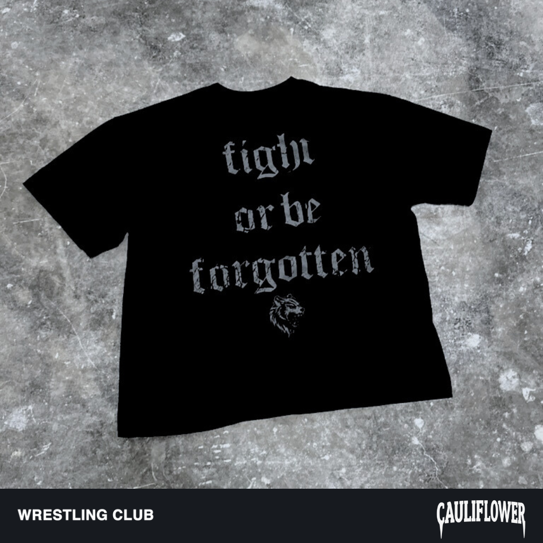 "Fight Or Be Forgotten" Slogan T-Shirt - BLACKED OUT